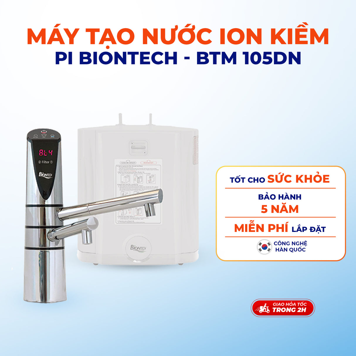 Máy tạo nước ion kiềm PI BIONTECH công nghệ hàn quốc - BTM-105DN