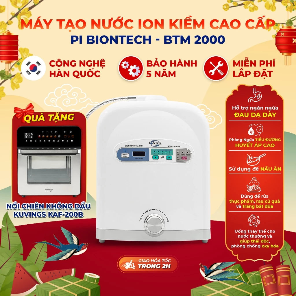 Máy tạo nước ion kiềm cao cấp PI BIONTECH công nghệ hàn quốc - BTM 2000 - Hỗ trợ sức khoẻ Gia Đình